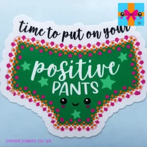 positive pants stickers