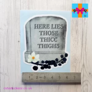 thick thighs sticker