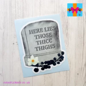 thicc thighs decal