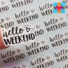 hello weekend stickers