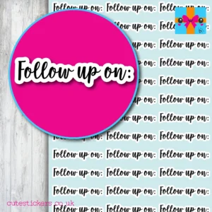 follow up on planner stickers